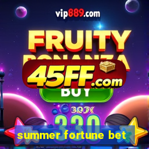 summer fortune bet